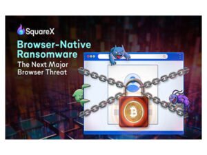 SquareX Discloses Browser-Native Ransomware that Puts Millions at Risk