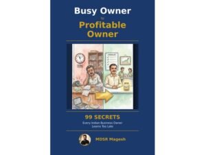Business-Mentor-MDSR-Magesh-Publishes-Book-Distilling-21-Years-of-SME-Growth-Strategies